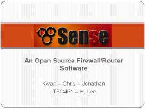 An Open Source FirewallRouter Software Kwan Chris Jonathan