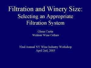 Filtration and Winery Size Selecting an Appropriate Filtration