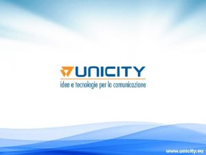 www unicity eu IDENTITY Unicity una Multimedia Factory