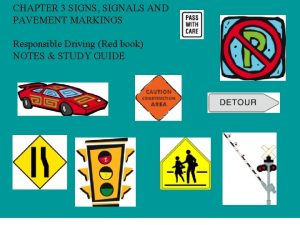 Signs signals and pavement markings