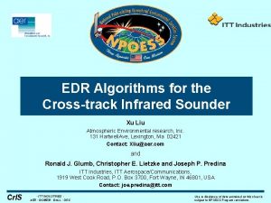 EDR Algorithms for the Crosstrack Infrared Sounder Xu