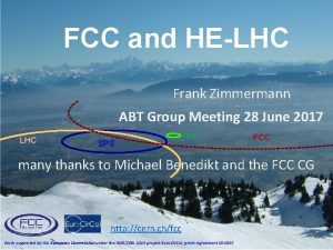 FCC and HELHC Frank Zimmermann ABT Group Meeting