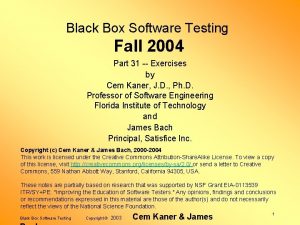 Black Box Software Testing Fall 2004 Part 31