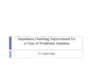 Wideband impedance matching