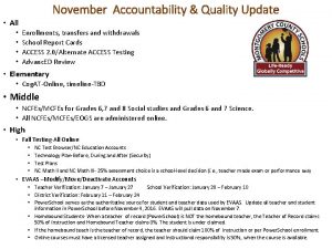 November Accountability Quality Update All Enrollments transfers and