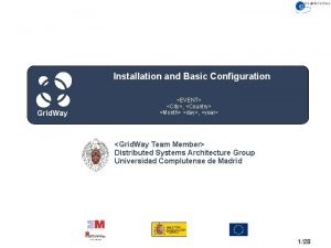 Installation and Basic Configuration Grid Way EVENT Congreso