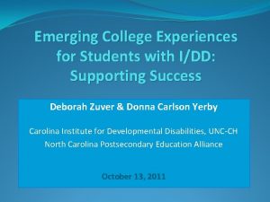 Emerging College Experiences for Students with IDD Supporting