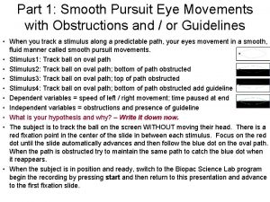 Part 1 Smooth Pursuit Eye Movements with Obstructions