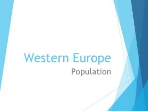 Western Europe Population Total Population Europe as a