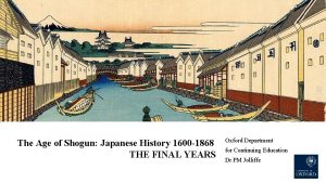 The Age of Shogun Japanese History 1600 1868