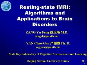 Restingstate f MRI Algorithms and Applications to Brain