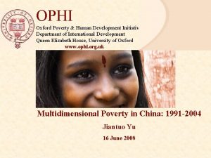 OPHI Oxford Poverty Human Development Initiative Department of