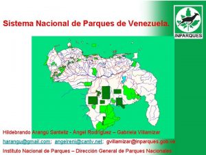 Sistema Nacional de Parques de Venezuela Hildebrando Arang