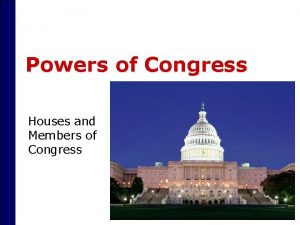 Describes structure and powers of congress Describes structure and powers of congress