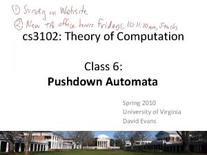 cs 3102 Theory of Computation Class 6 Pushdown
