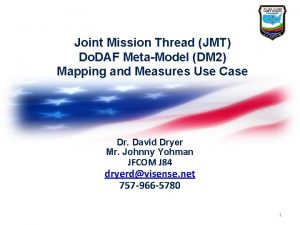 Joint Mission Thread JMT Do DAF MetaModel DM