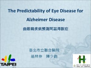 The Predictability of Eye Disease for Alzheimer Disease
