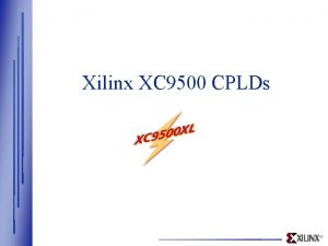 Xilinx XC 9500 CPLDs XC 9500 XL Key