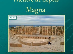 Theatre at leptis magna