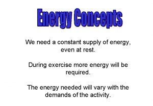 Where do we get a constant supply of free energy