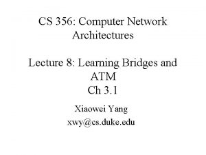 CS 356 Computer Network Architectures Lecture 8 Learning