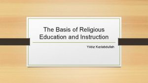 The Basis of Religious Education and Instruction Yldz