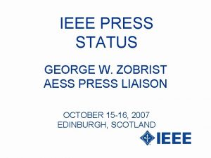 IEEE PRESS STATUS GEORGE W ZOBRIST AESS PRESS