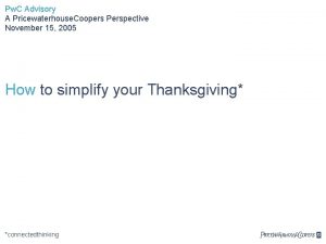 Pw C Advisory A Pricewaterhouse Coopers Perspective November