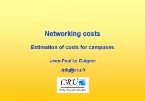 Networking cost estimate Networking cost estimate
