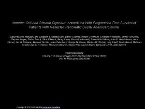 Immune Cell and Stromal Signature Associated With ProgressionFree