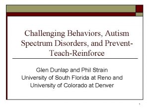 Challenging Behaviors Autism Spectrum Disorders and Prevent TeachReinforce