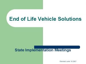 End of life vehicle solutions