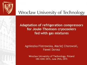 Adaptation of refrigeration compressors for JouleThomson cryocoolers fed