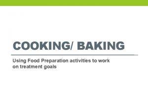 Food preparation activities Food preparation activities