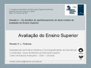 V Congresso Brasileiro da Educao Superior Particular Desafios