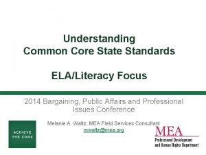 Understanding Common Core State Standards ELALiteracy Focus 2014