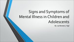 Signs of schizophrenia in children Signs of schizophrenia in children