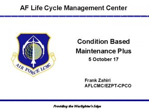 Condition based maintenance lifecycle