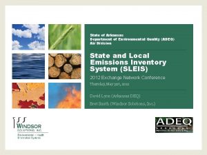 State of Arkansas Department of Environmental Quality ADEQ