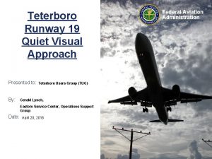 Teterboro Runway 19 Quiet Visual Approach Presented to