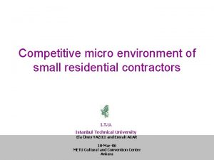 Competitive micro environment of small residential contractors I