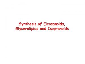 Eicosanoid synthesis