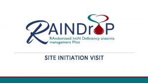 Site initiation visit Site initiation visit