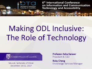 Making ODL Inclusive The Role of Technology Professor
