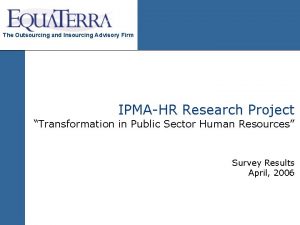 The Outsourcing and Insourcing Advisory Firm IPMAHR Research