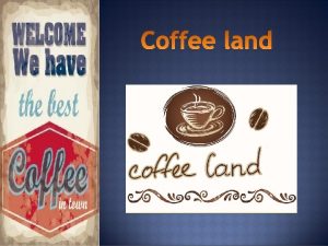 Poslovna ideja Ime Coffee land Datum ukaite na