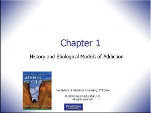 Models of etiology of addiction