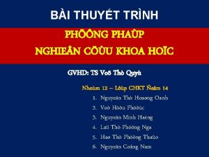 BI THUYT TRNH PHNG PHAP NGHIE N CU