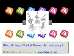 1 Blog Mining Market Research made easy Bettina