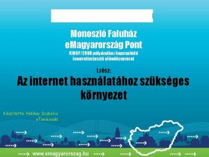 Monoszl Faluhz e Magyarorszg Pont KIHOP2008 plyzathoz kapcsold